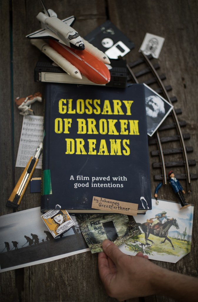 Glossary of Broken Dreams - ein gesellschaftskritischer Kunstfilm mit österreichischen Humor